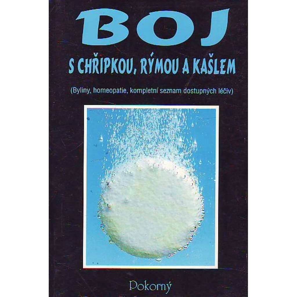 Boj s chřipkou, rýmou a kašlem (zdraví, byliny, homeopatie, léčiva - chřipka, rýma, kašel)